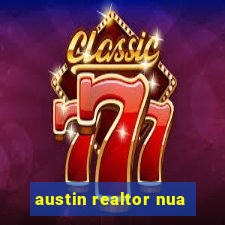 austin realtor nua